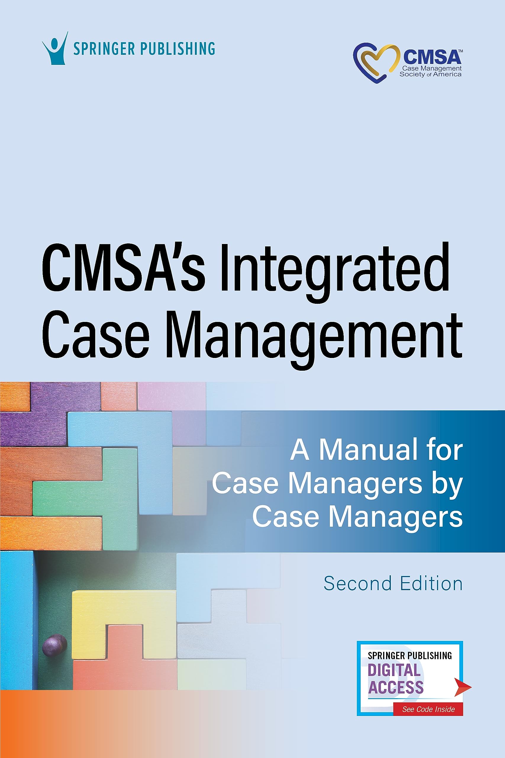 Cover of CMSA's Integrated Case Management: A Manual for Case Managers by Case Managers