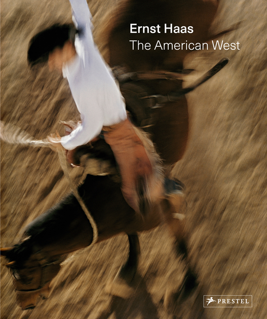 Cover of Ernst Haas: The American West
