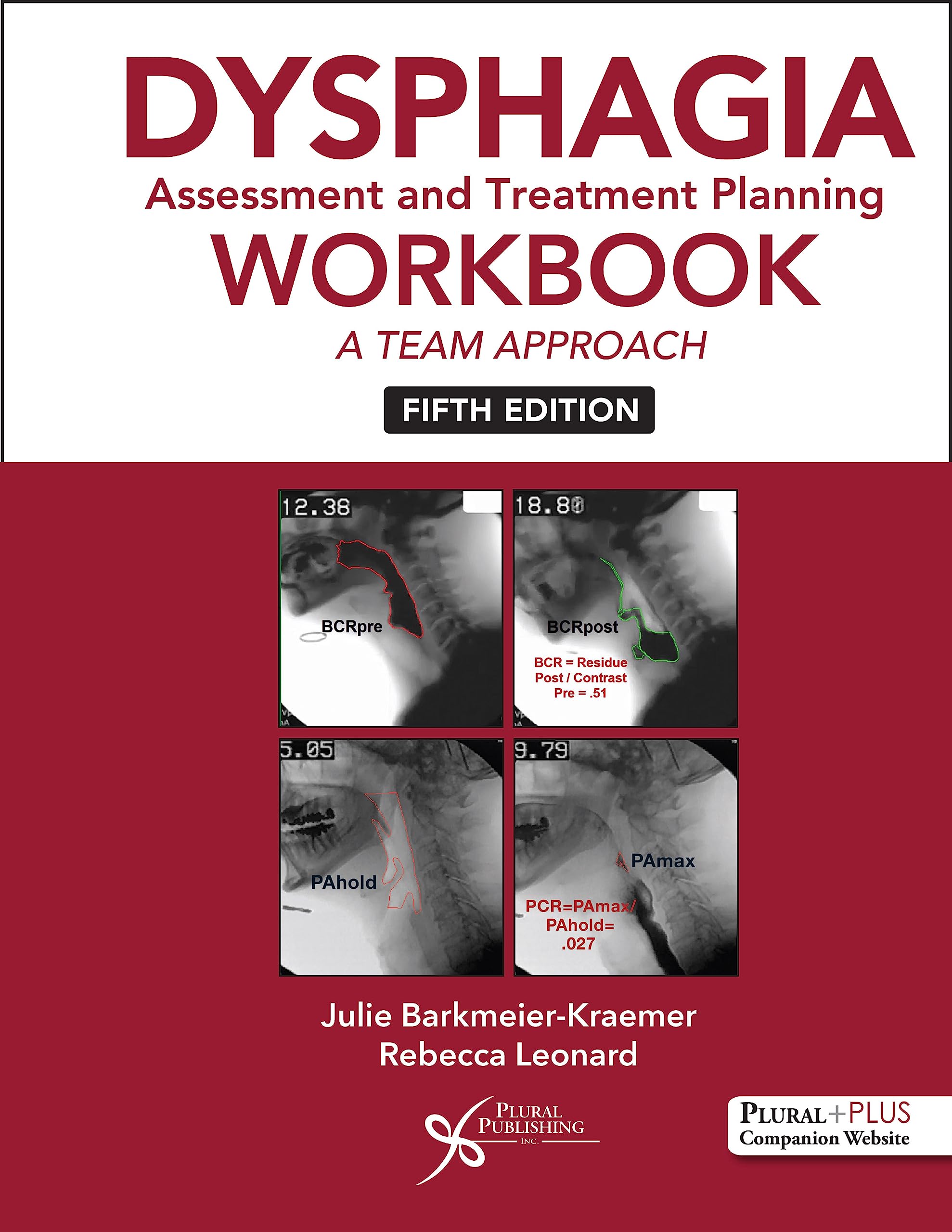 Cover of Dysphagia Assessment and Treatment Planning Workbook: A Team Approach, Fifth Edition