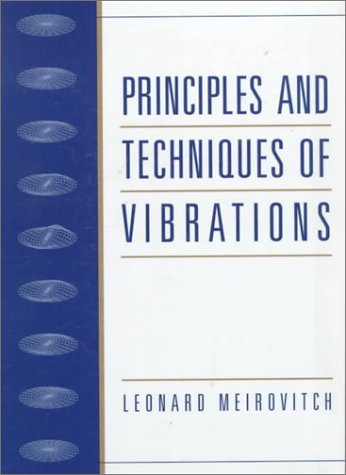 Cover of Principles and Techniques of Vibrations