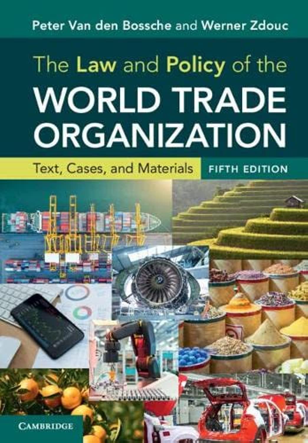 Cover of The Law and Policy of the World Trade Organization: Text, Cases, and Materials