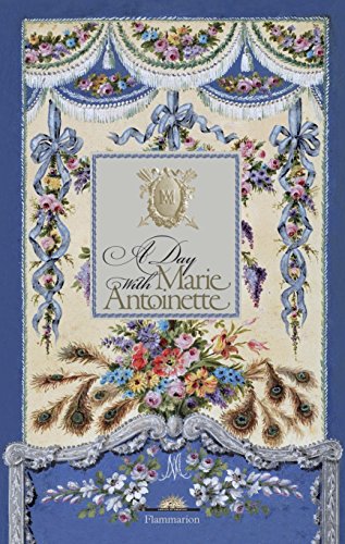 Cover of A Day with Marie Antoinette