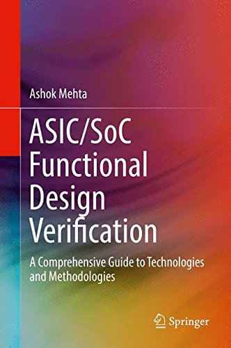 Cover of ASIC/SoC Functional Design Verification: A Comprehensive Guide to Technologies and Methodologies
