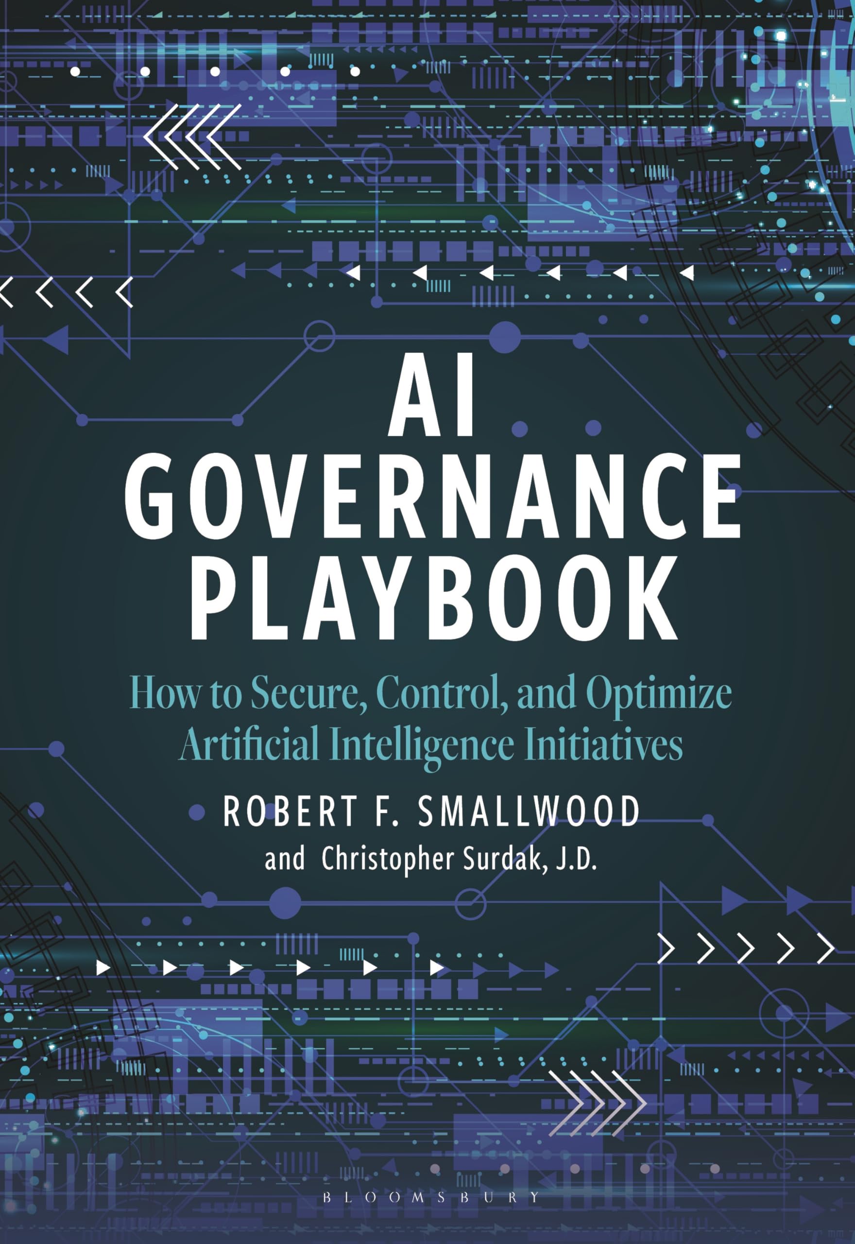 Cover of AI Governance Playbook: How to Secure, Control, and Optimize Artificial Intelligence Initiatives