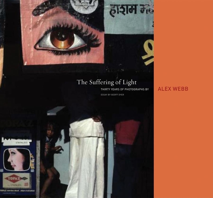 Cover of Alex Webb: The Suffering of Light