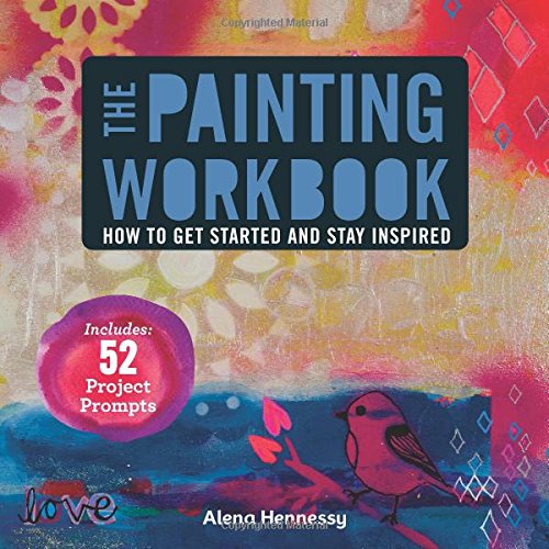 Cover of The Painting Workbook: How to Get Started and Stay Inspired