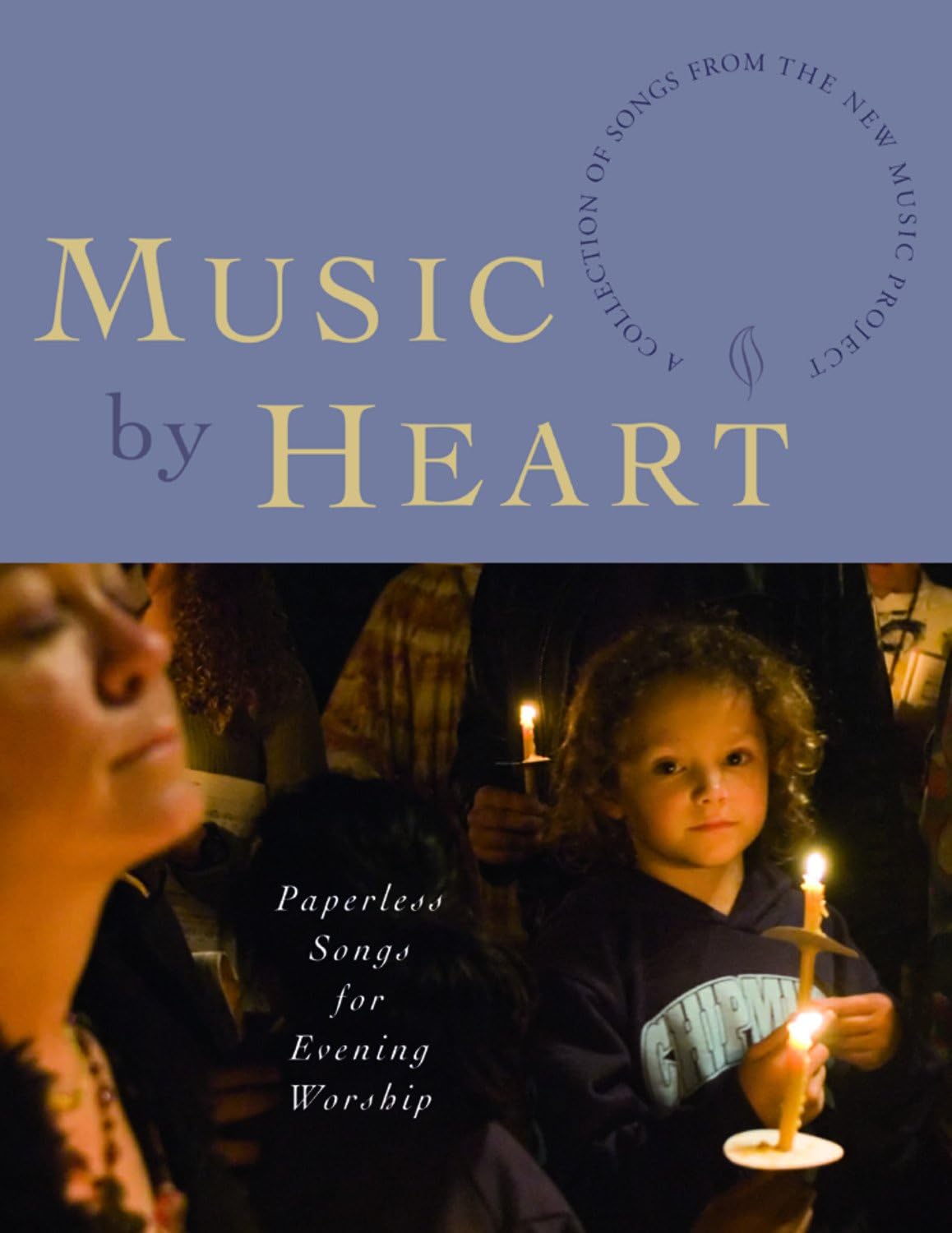 Cover of Music by Heart: Paperless Songs for Evening Worship