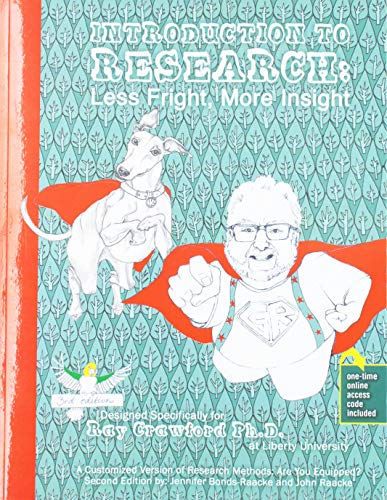 Cover of Introduction to Research: Less Fright, More Insight: Designed Specifically for Ray Crawford, Ph.D. at Liberty University