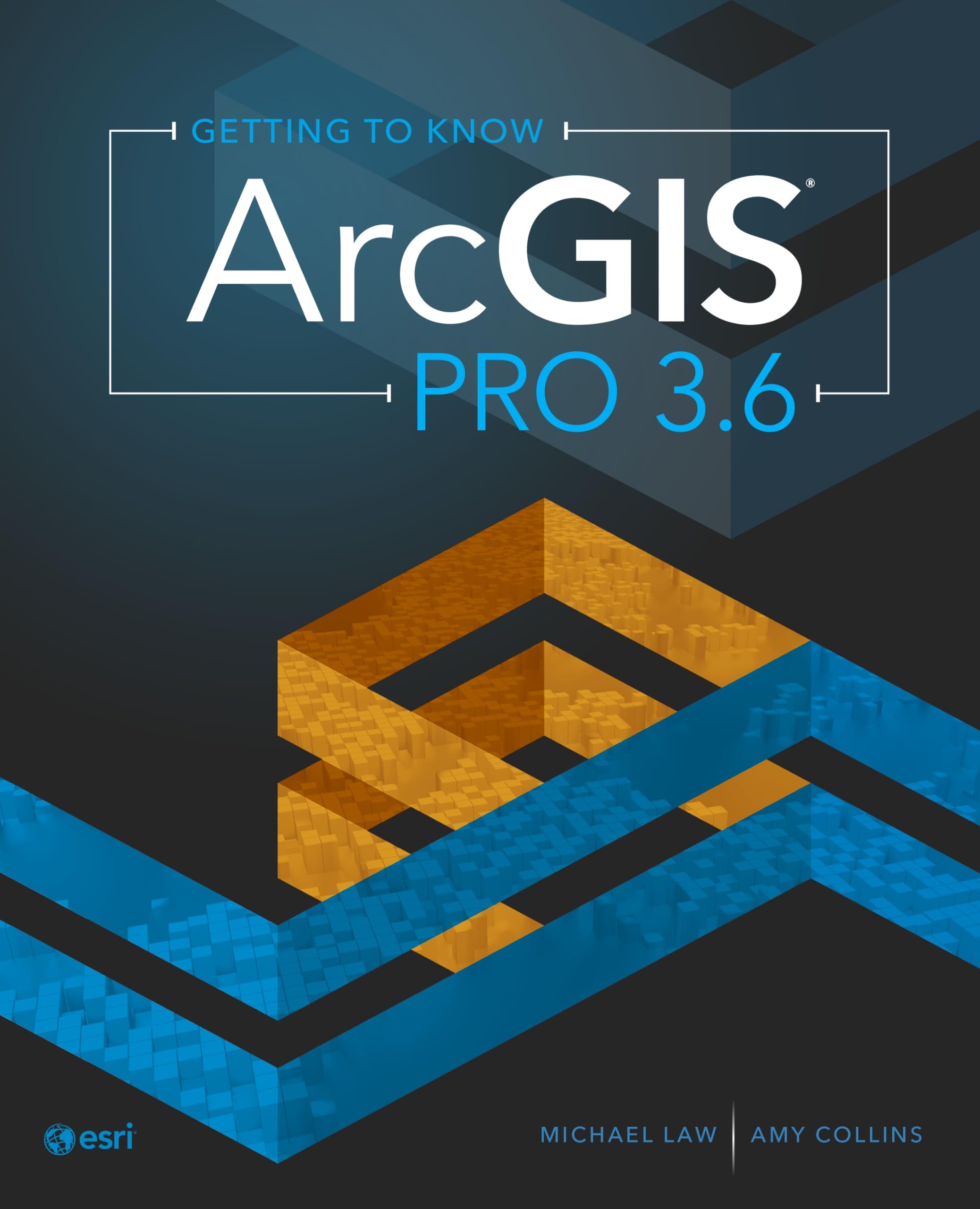 Cover of Getting to Know ArcGIS Pro 3.6