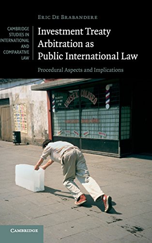 Cover of Investment Treaty Arbitration as Public International Law: Procedural Aspects and Implications (Cambridge Studies in International and Comparative Law)