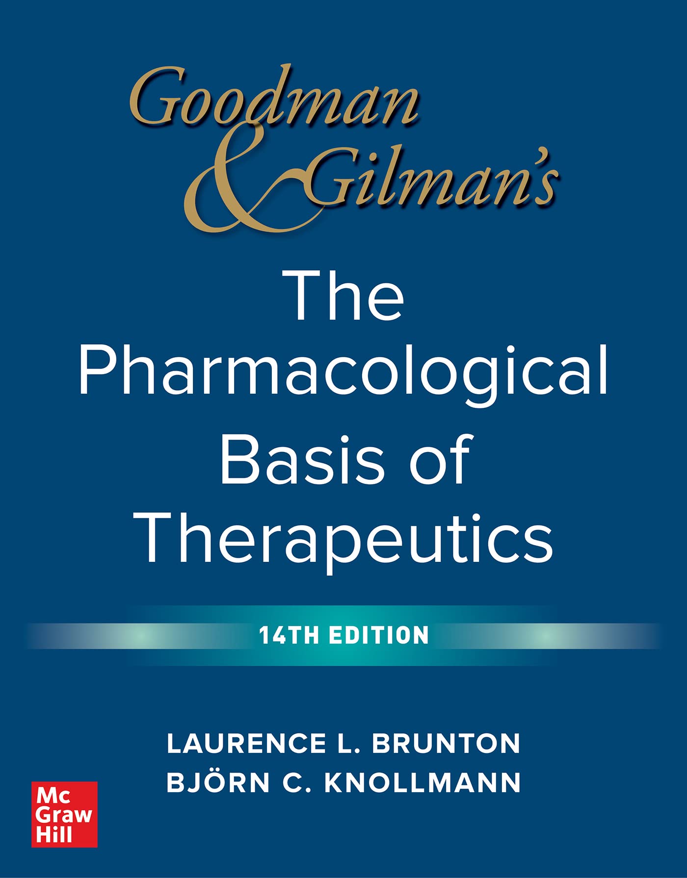 Cover of Goodman and Gilman's The Pharmacological Basis of Therapeutics, 14th Edition