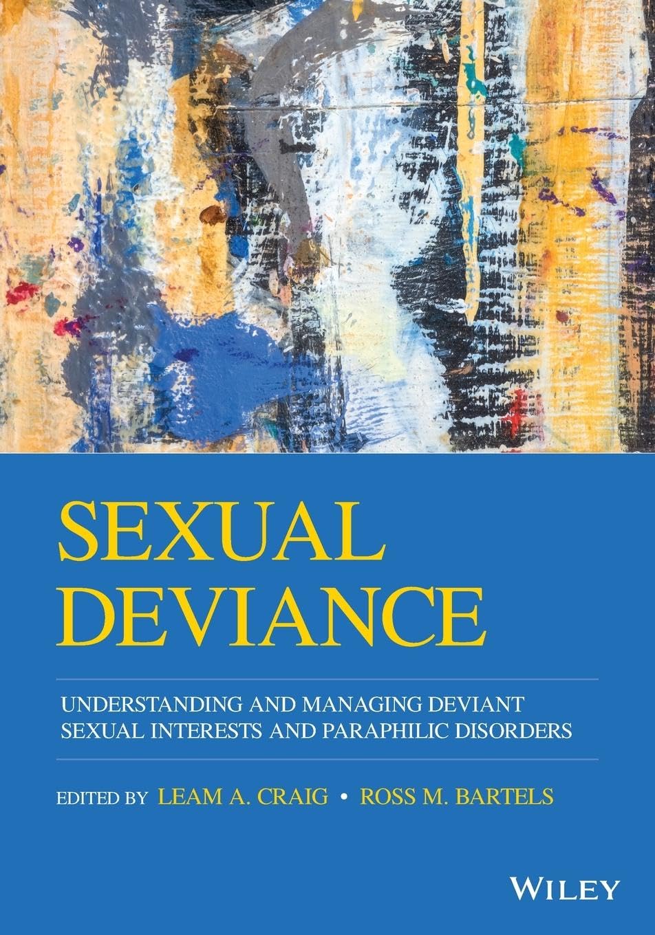 Cover of Sexual Deviance: Understanding and Managing Deviant Sexual Interests and Paraphilic Disorders