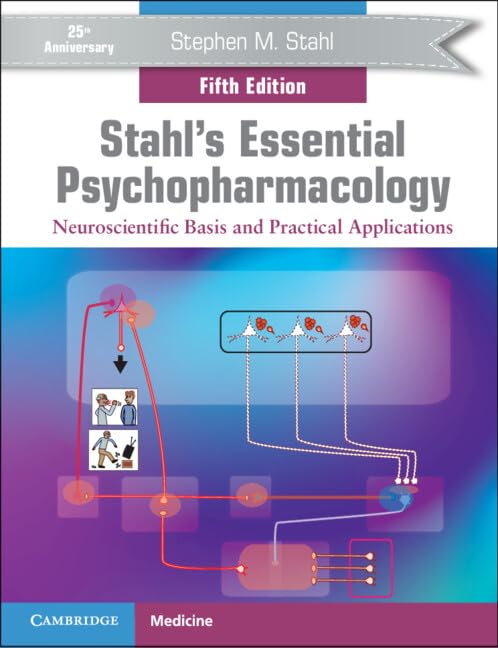 Cover of Stahl's Essential Psychopharmacology: Neuroscientific Basis and Practical Applications