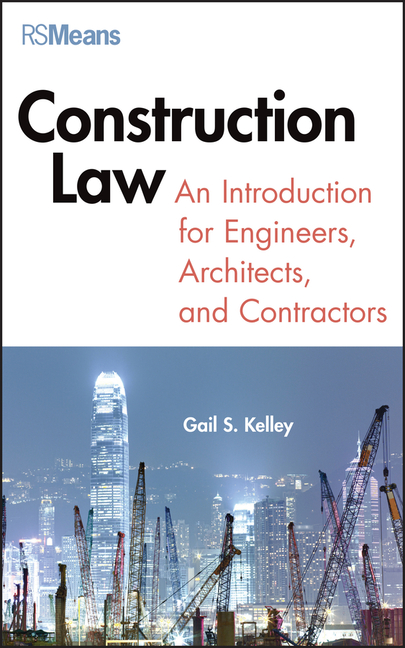 Cover of Construction Law: An Introduction for Engineers, Architects, and Contractors