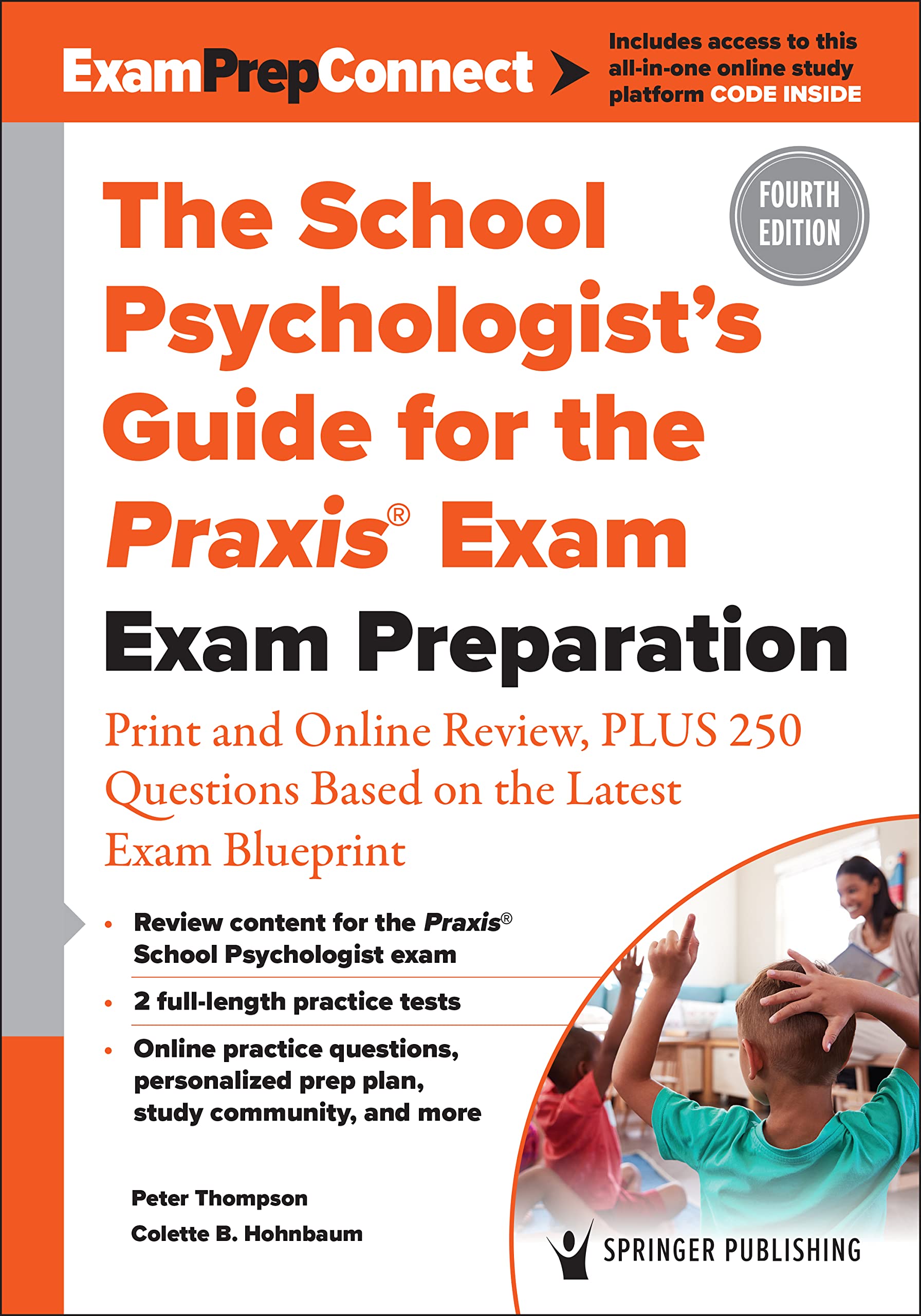 Cover of The School Psychologist's Guide for the Praxis(r) Exam: Exam Preparation - Print and Online Review, Plus 370 Questions Based on the Latest Exam Blueprint