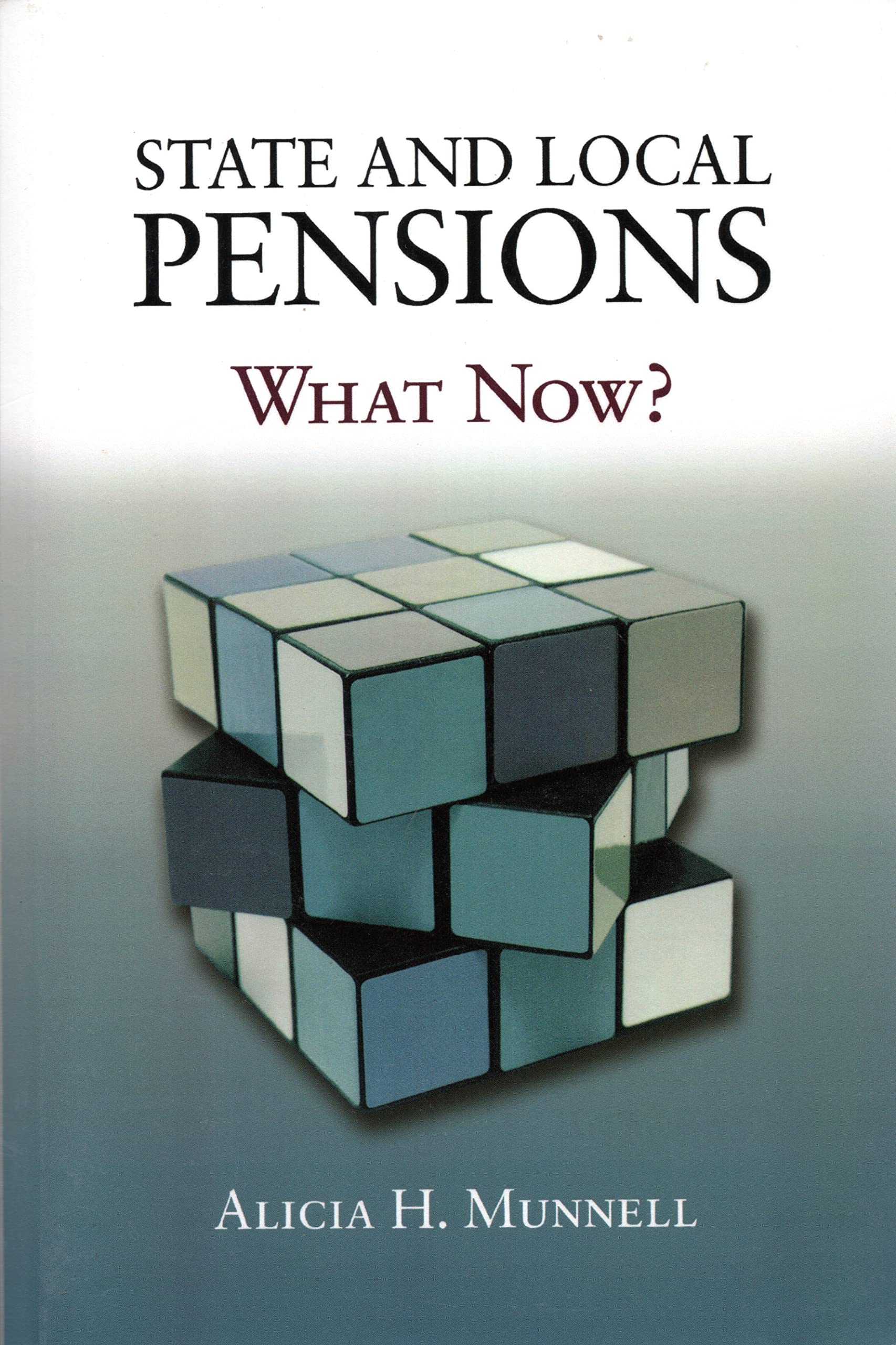 Cover of State and Local Pensions: What Now?