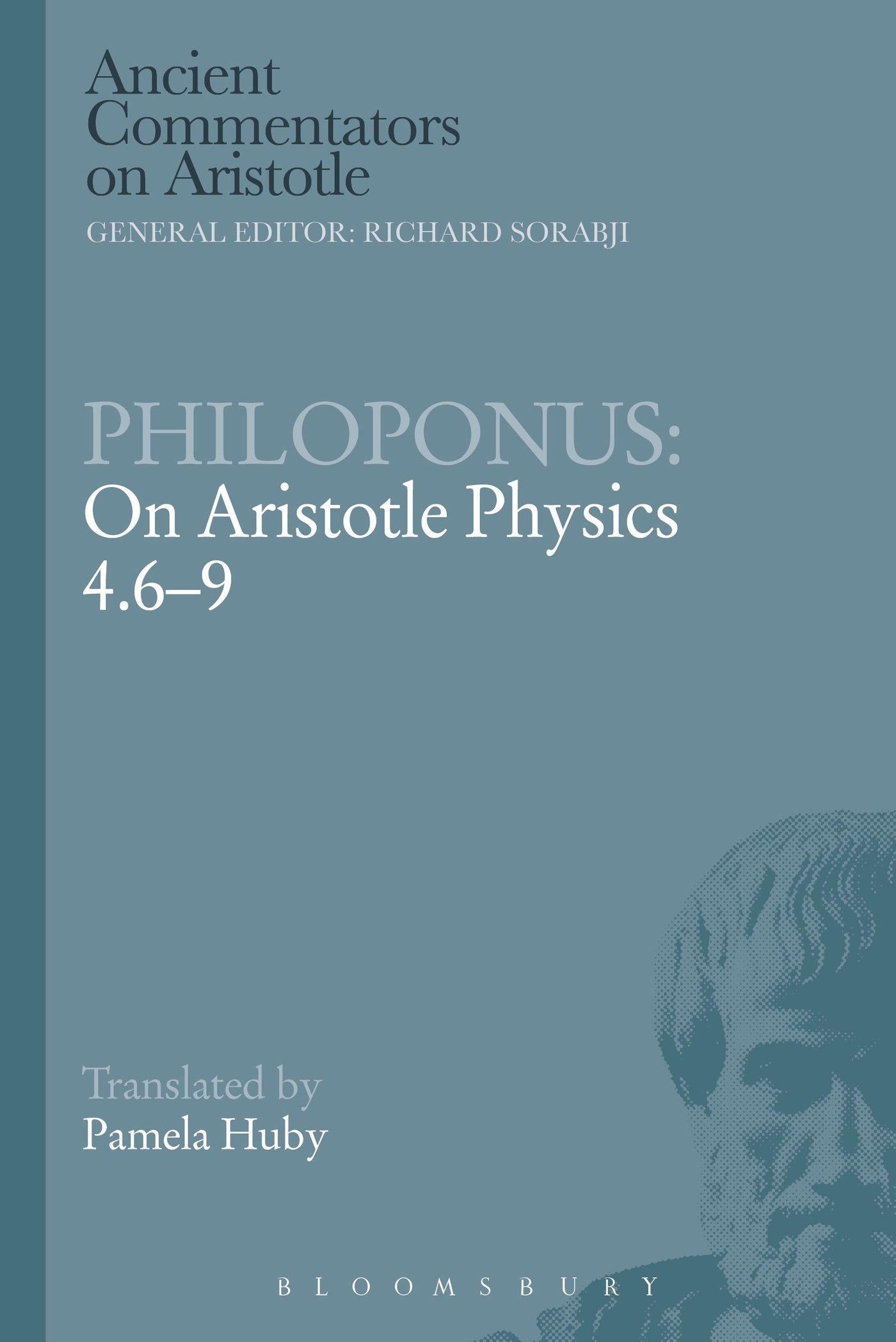 Cover of Philoponus: On Aristotle Physics 4.6-9 (Ancient Commentators on Aristotle)