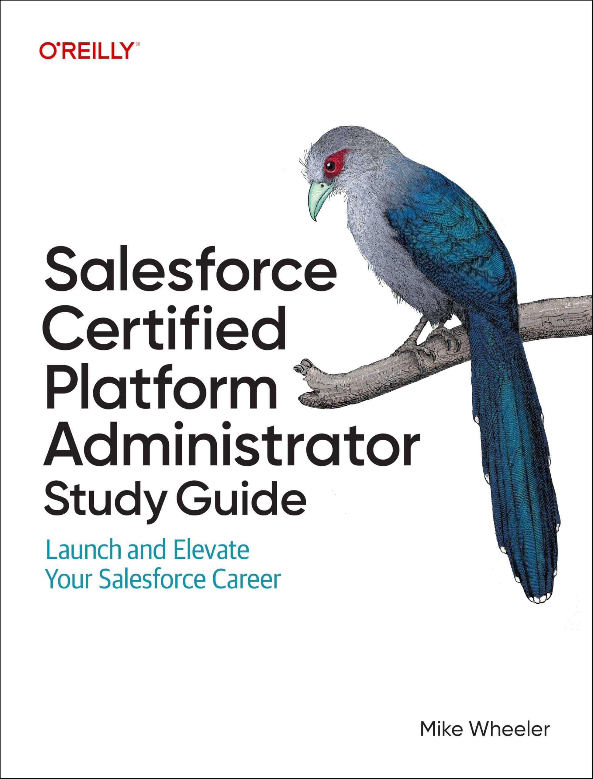 Cover of Salesforce Certified Platform Administrator Study Guide: Launch and Elevate Your Salesforce Career