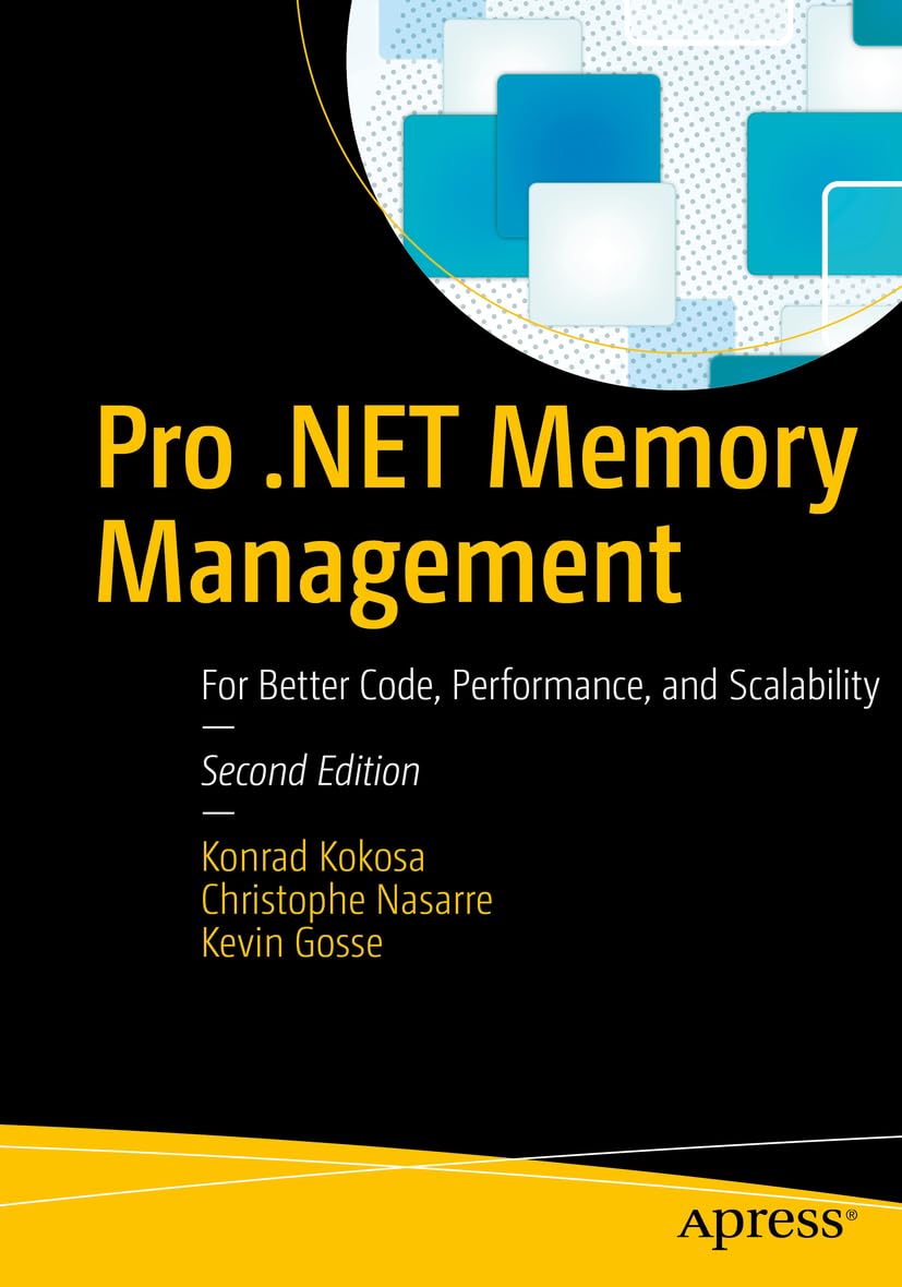 Cover of Pro . NET Memory Management: For Better Code, Performance, and Scalability
