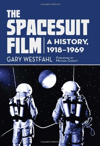 Cover of The Spacesuit Film: A History, 1918-1969