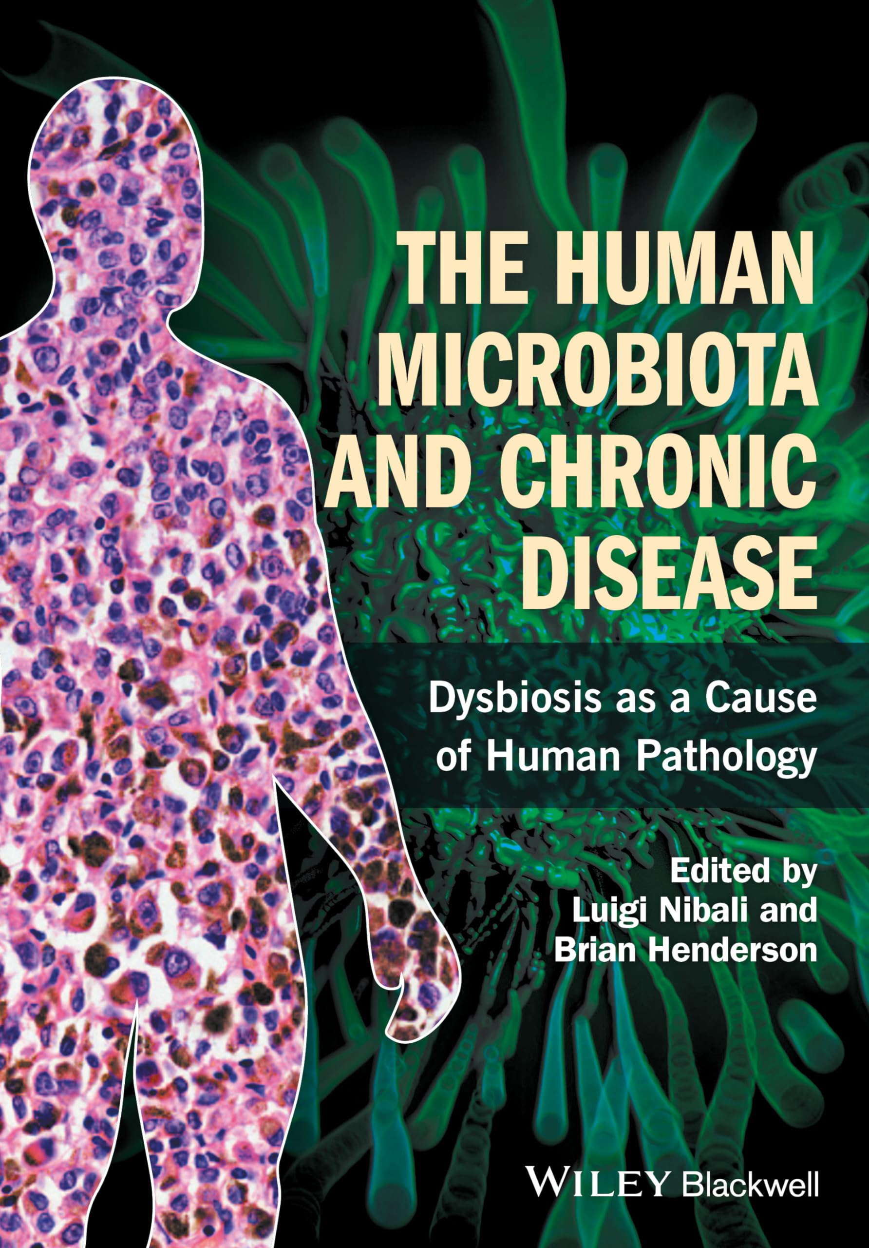 Cover of The Human Microbiota and Chronic Disease: Dysbiosis as a Cause of Human Pathology