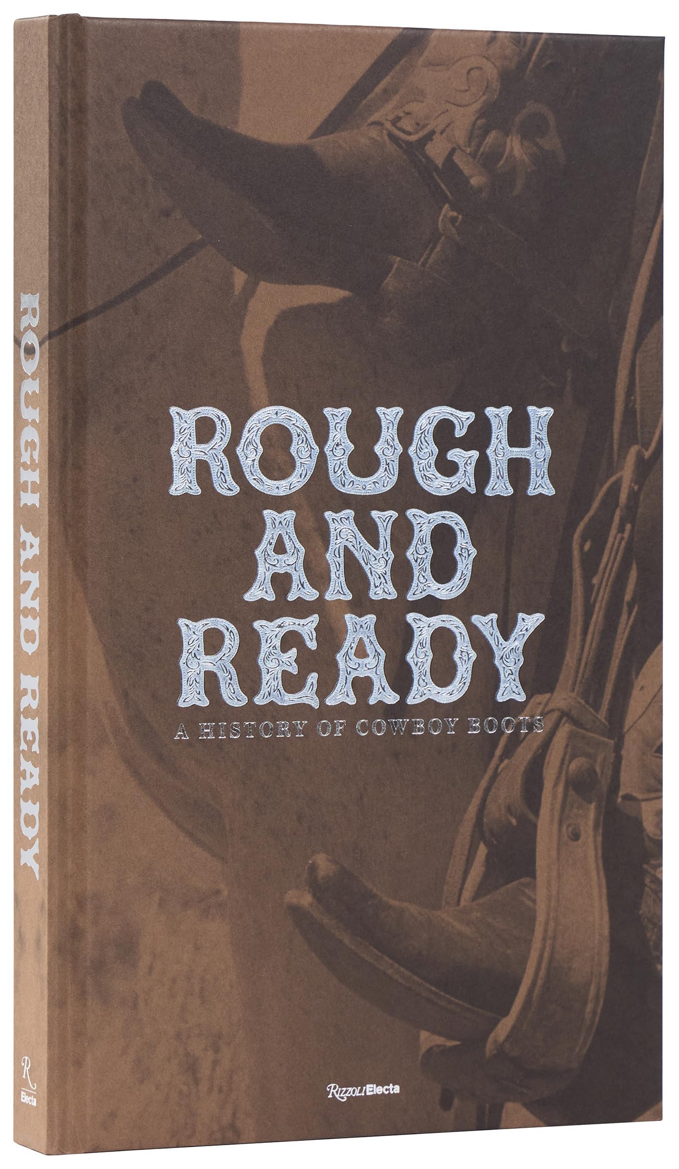 Cover of Rough and Ready: A History of Cowboy Boots