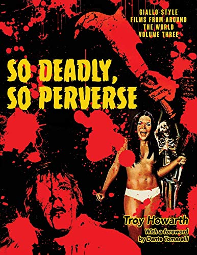 Cover of So Deadly, So Perverse: Giallo-Style Films From Around the World, Vol. 3