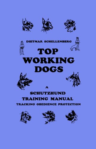 Cover of Schutzhund Top Working Dogs, Training Manual