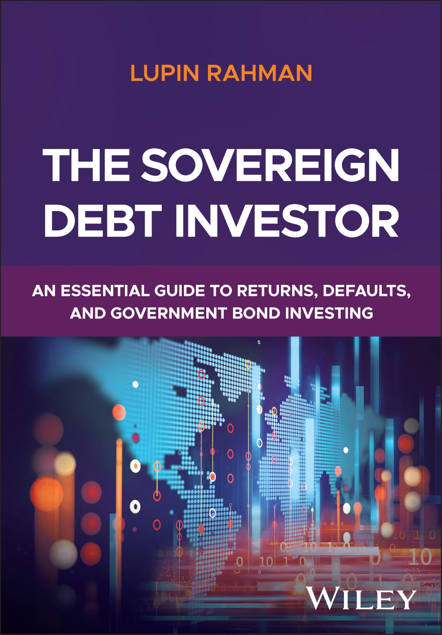 Cover of The Sovereign Debt Investor: An Essential Guide to Returns, Defaults, and Government Bond Investing