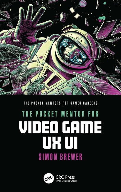 Cover of The Pocket Mentor for Video Game UX UI