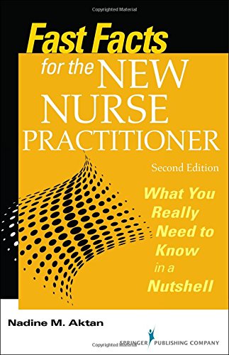 Cover of Fast Facts for the New Nurse Practitioner: What You Really Need to Know in a Nutshell (Revised)