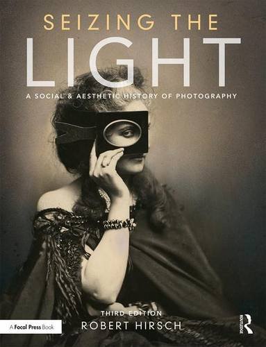 Cover of Seizing the Light: A Social & Aesthetic History of Photography