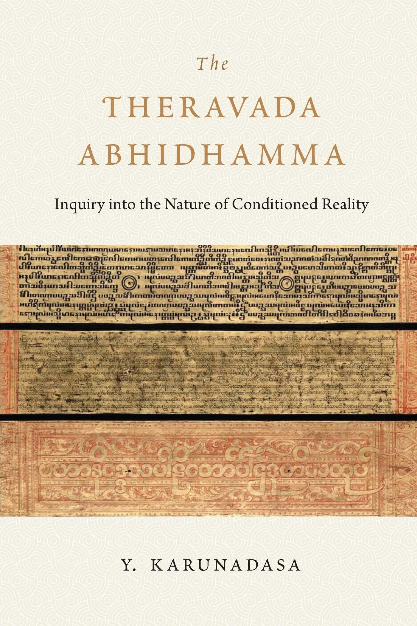 Cover of The Theravada Abhidhamma: Inquiry into the Nature of Conditioned Reality