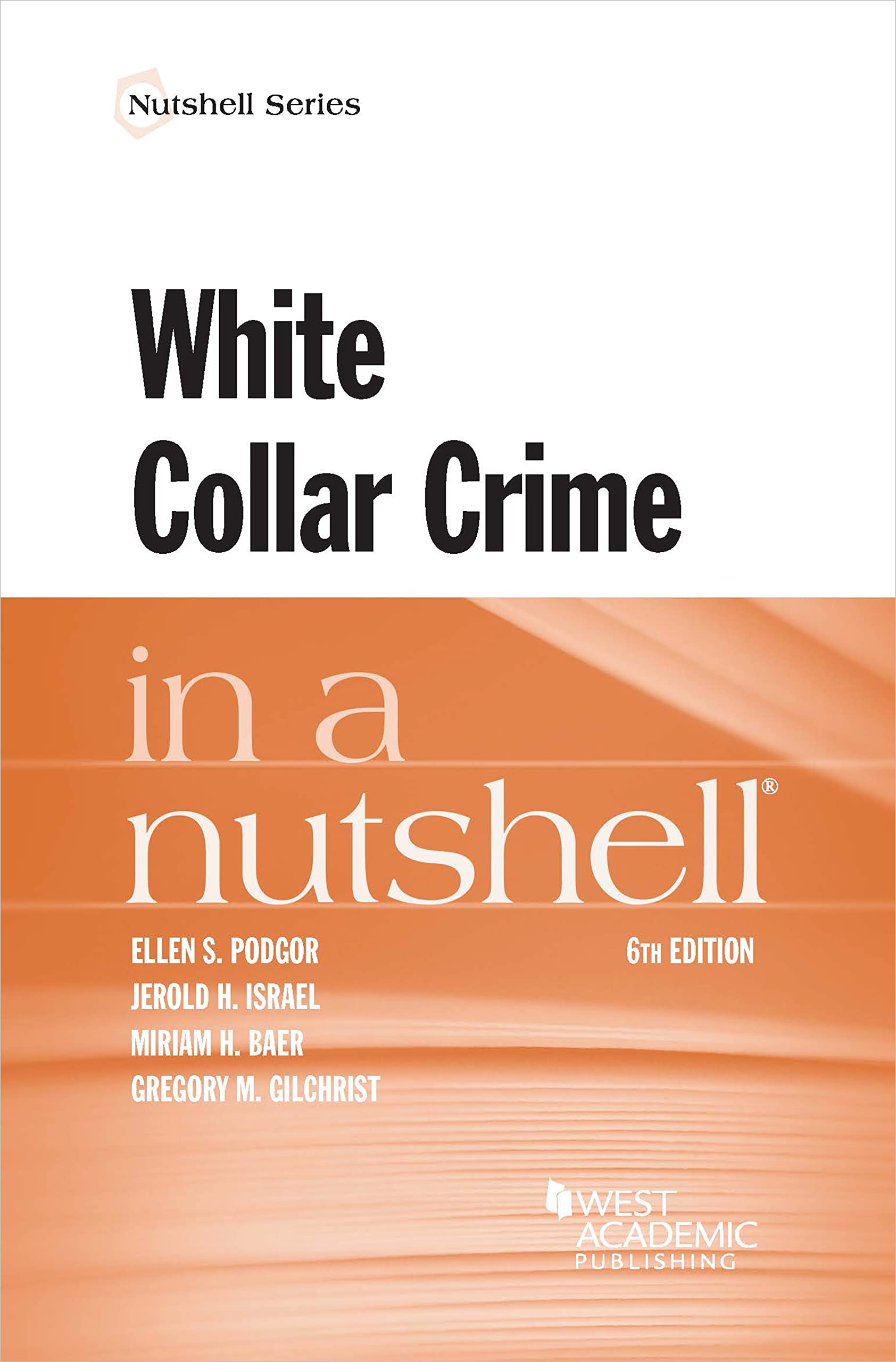 Cover of White Collar Crime in a Nutshell (Nutshells)