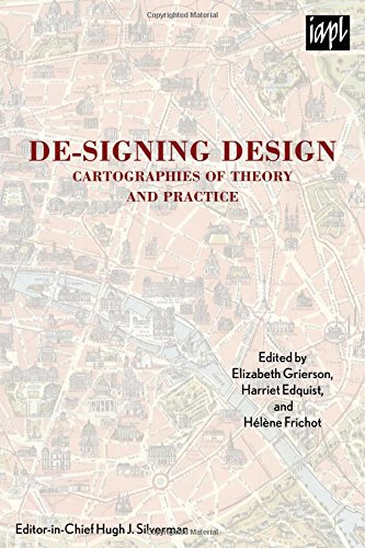Cover of De-signing Design: Cartographies of Theory and Practice (TEXTURES: Philosophy / Literature / Culture)