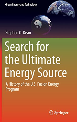 Cover of Search for the Ultimate Energy Source: A History of the U.S. Fusion Energy Program (Green Energy and Technology)