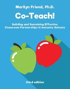 Cover of Co-Teach! Building and Sustaining Effective Classroom Partnerships In Inclusive Schools, 3rd Edition