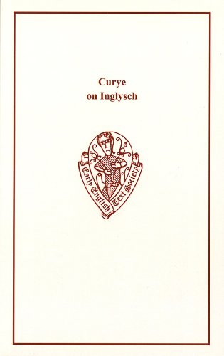 Cover of Curye on Inglysch: English Culinary Manuscripts of the Fourteenth Century (including the Forme of Cury) (Early English Text Society Supplementary Series)