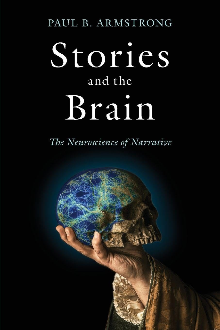Cover of Stories and the Brain: The Neuroscience of Narrative