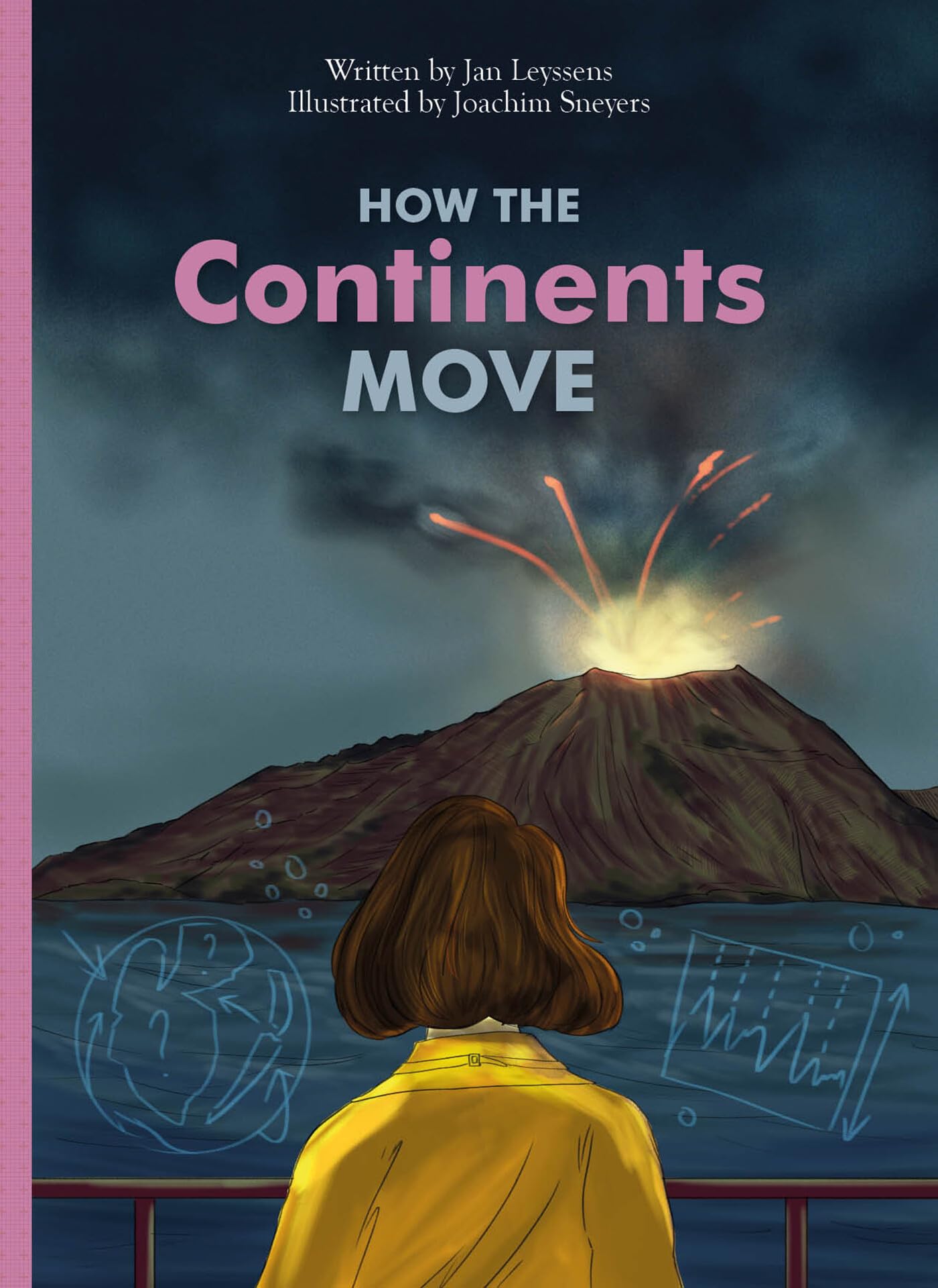 Cover of How the Continents Move (Marvelous but True, 2)