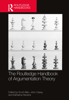 Cover of The Routledge Handbook of Argumentation Theory