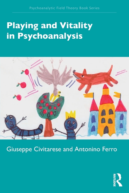 Cover of Playing and Vitality in Psychoanalysis