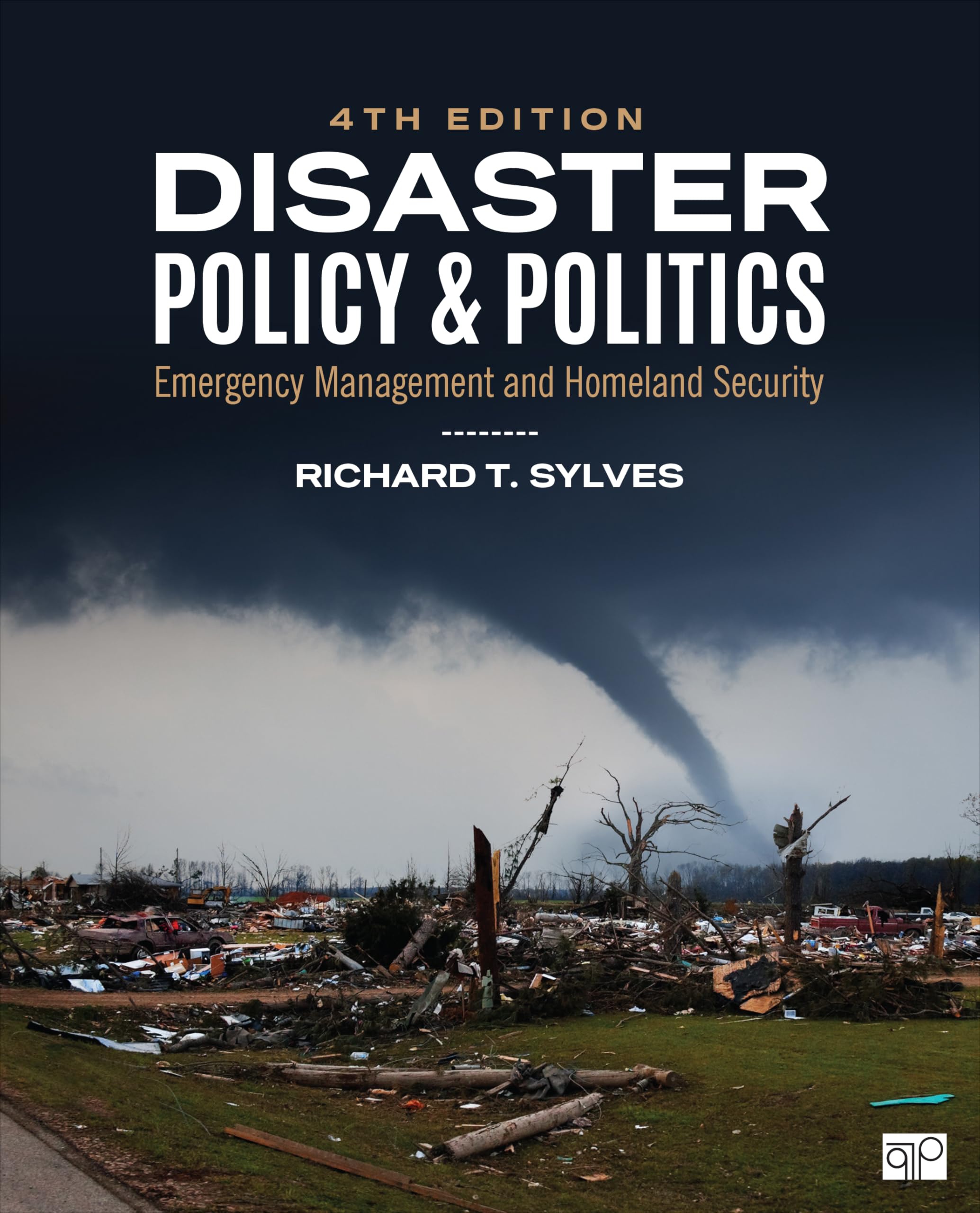 Cover of Disaster Policy and Politics: Emergency Management and Homeland Security