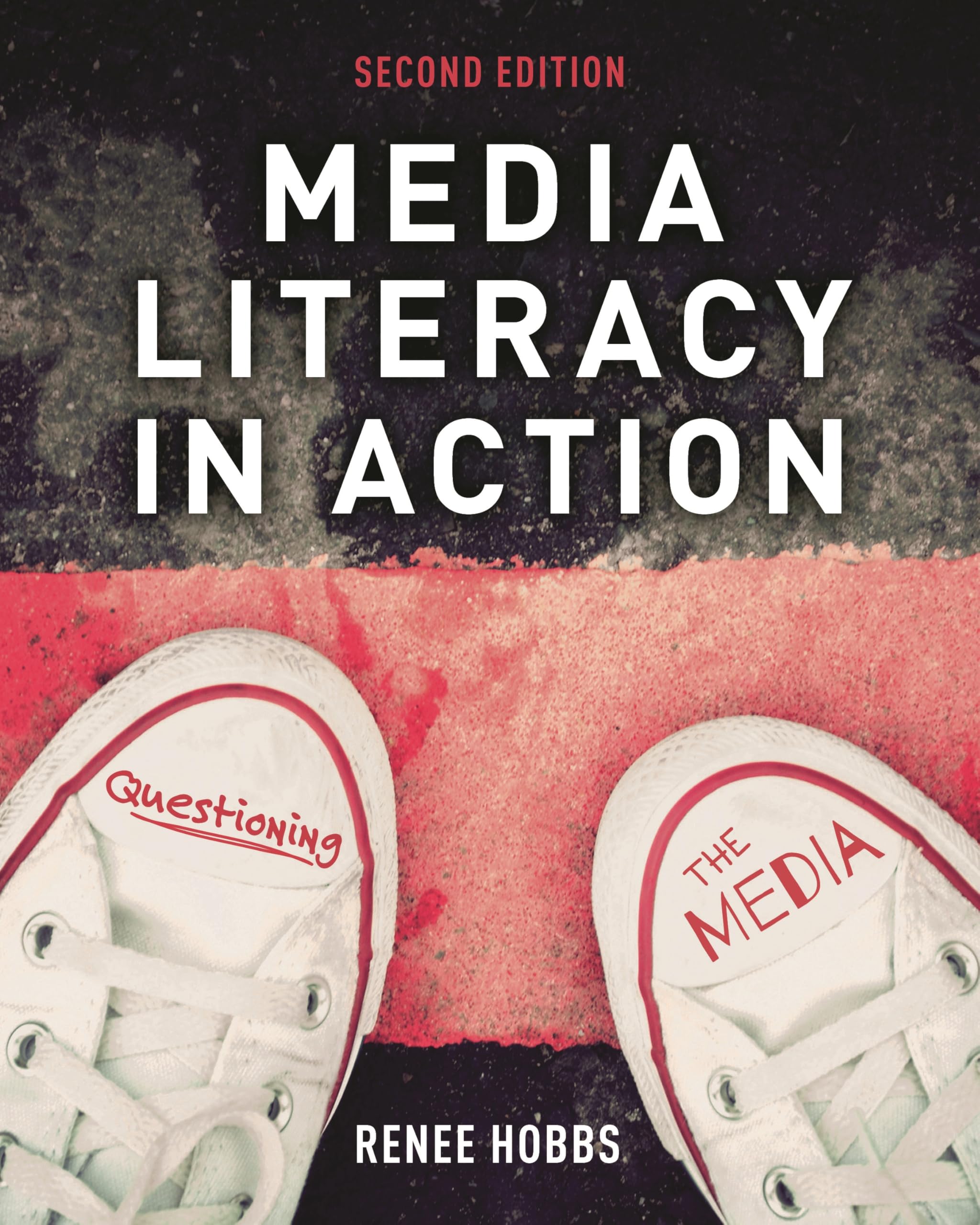 Cover of Media Literacy in Action: Questioning the Media