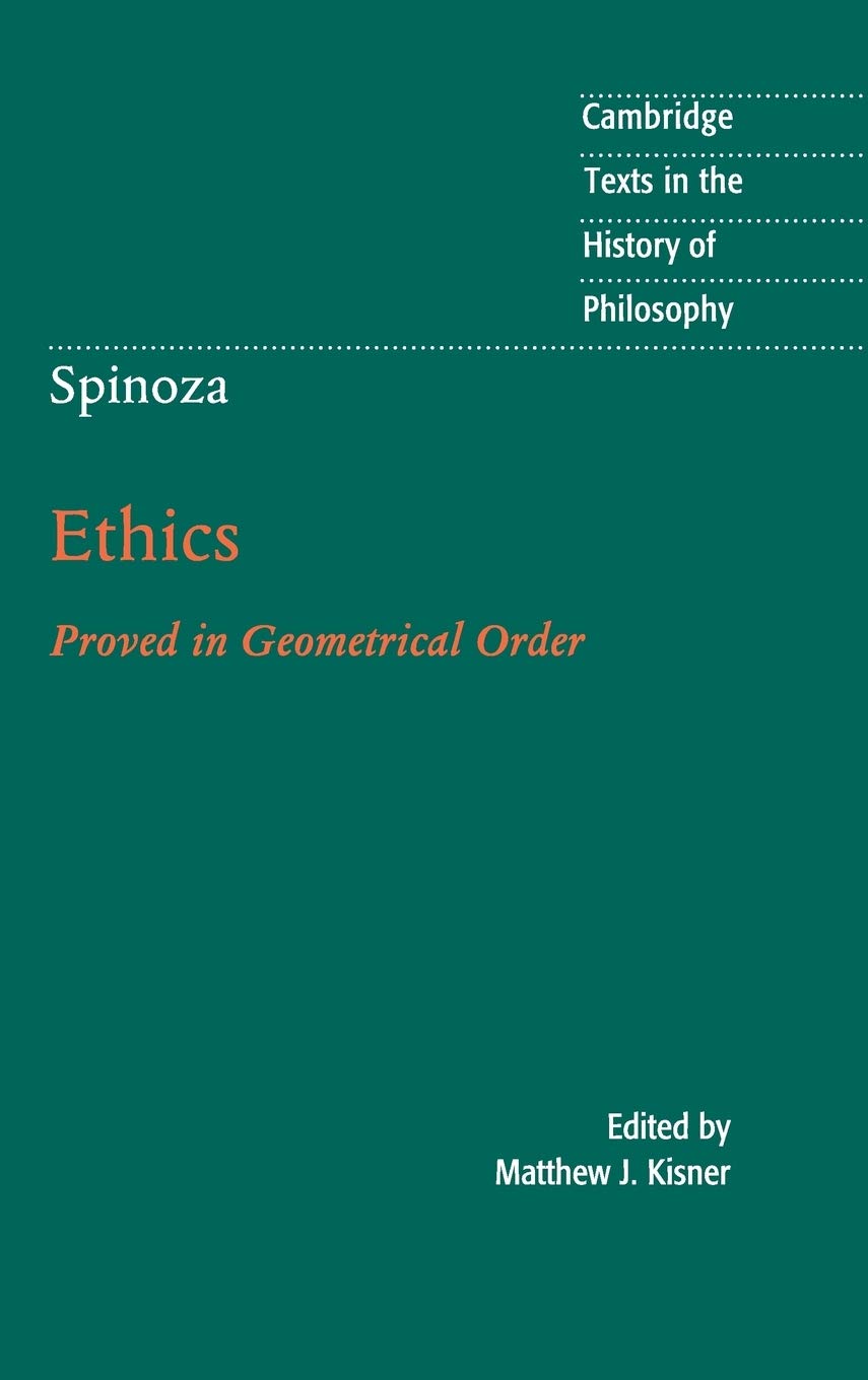 Cover of Spinoza: Ethics: Proved in Geometrical Order (Cambridge Texts in the History of Philosophy)