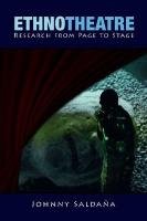 Cover of Ethnotheatre: Research from Page to Stage