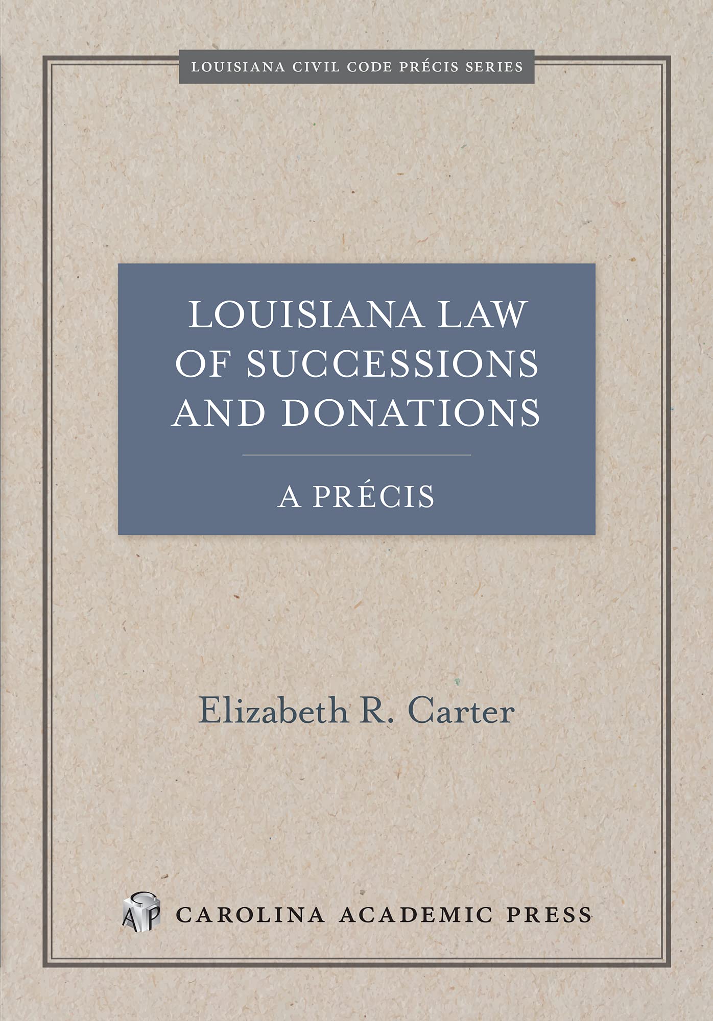 Cover of Louisiana Law of Successions and Donations, A Précis (Louisiana Civil Code Precis)