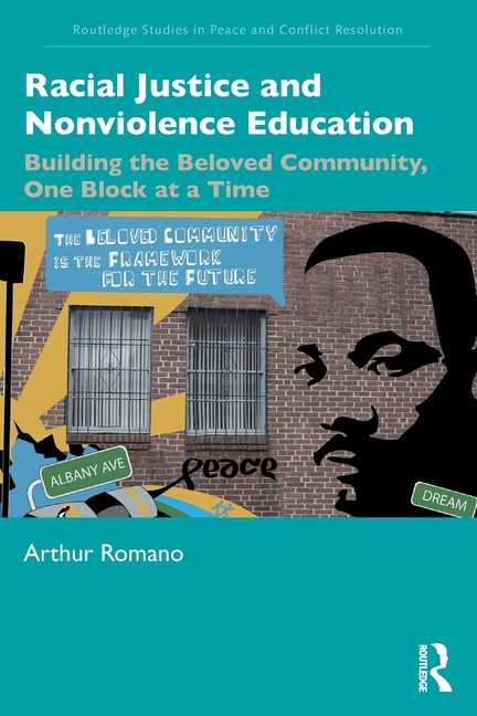 Cover of Racial Justice and Nonviolence Education: Building the Beloved Community, One Block at a Time