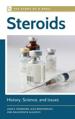 Cover of Steroids: History, Science, and Issues
