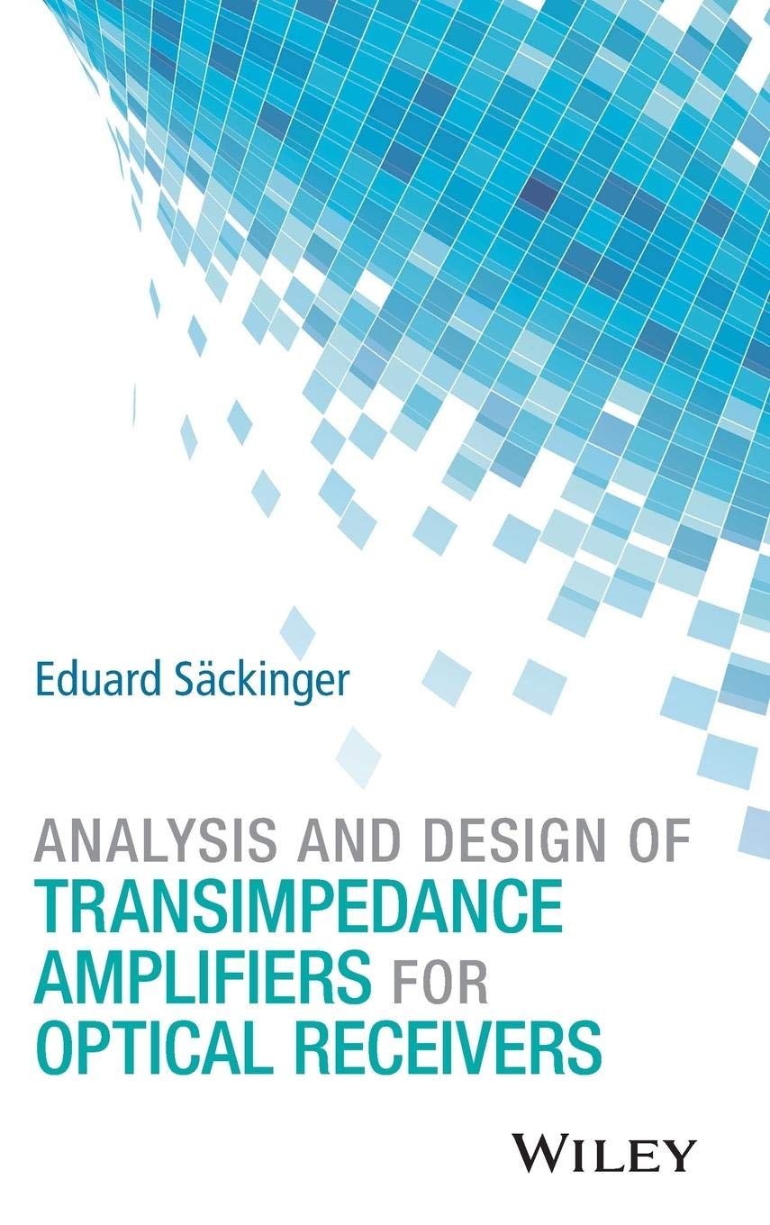 Cover of Analysis and Design of Transimpedance Amplifiers for Optical Receivers